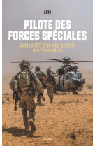 Pilote des forces spéciales - dans la tête d'un ange gardien des commandos.