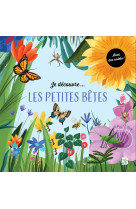 Je découvre :  les petites bêtes