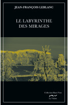 Le labyrinthe des mirages tome 3 epilogue