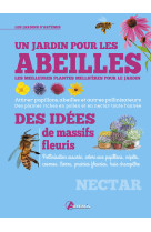 Un jardin pour les abeilles, les meilleures plantes mellifères