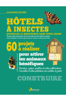 Hôtels à insectes, 60 projets à réaliser