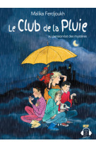 Le club de la pluie au pensionnat des mystères