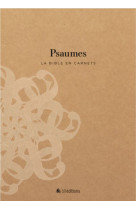 La bible en carnets - psaumes