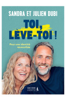 Toi, lève-toi !