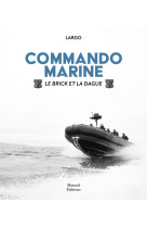 Commando marine - le brick et la dague