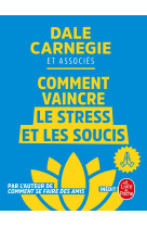 Comment vaincre le stress et les soucis