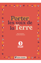 Porter les voix de la terre