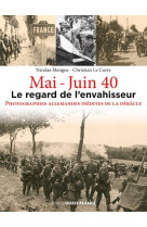 Mai-juin 40 : le regard de l'envahisseur