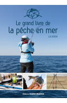 Le grand livre de la pêche en mer