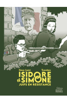 Isidore et simone, juifs en résistance