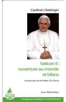 Vatican iiâ : ouverture au monde et bilans