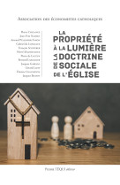 La propriété à la lumière de la doctrine sociale de l'eglise