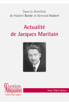 Actualité de jacques maritain