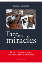 Face aux miracles