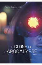 Le clone de l’apocalypse