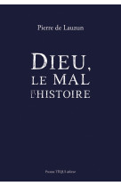 Dieu, le mal et l'histoire