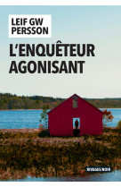 L'enquêteur agonisant