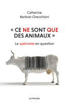 « ce ne sont que des animaux »