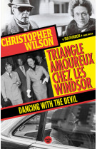 Triangle amoureux chez les windsor - dancing with the devil