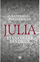 Julia et la colère des dieux