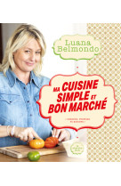 Ma cuisine simple et bon marché