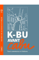 Cahiers de la duduchotèque - tome 2 k-bu avant cabu