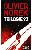 Trilogie 93 - collector et ultra-noir - 3 nouvelles pour la première fois réunies