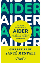 Aider - les clés pour apprendre à observer, écouter, accompagner