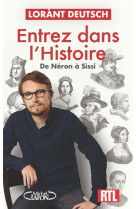 Entrez dans l'histoire - de néron à sissi