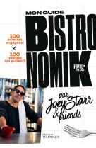 Mon guide bistronomik par joey starr & friends