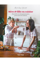 Mère & fille en cuisine