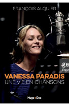 Vanessa paradis - une vie en chansons