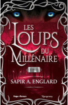 Les loups du millénaire - tome 1