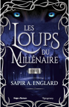 Les loups du millénaire - tome 2