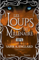 Les loups du millénaire - tome 3