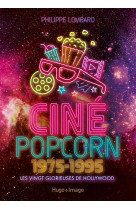 Ciné pop-corn 1975-1995