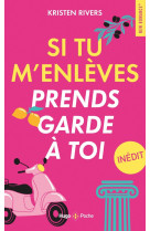 Si tu m'enlèves prends garde à toi