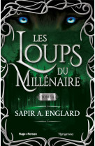 Les loups du millénaire - tome 4