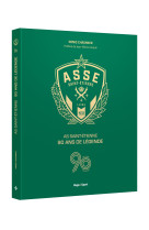 As saint etienne, 90 ans de légende