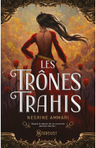 Les trônes trahis