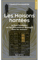 Maisons hantées - le livre fondateur sur les phénomènes étranges dans les maisons