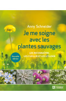 Je me soigne avec les plantes sauvages