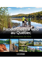 Randonnées à vélo au québec