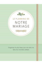 Le planning de notre mariage