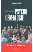 Les illusions de la psychogénéalogie