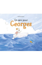 Ami pour georges (un)