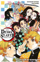 Demon slayer roman n°01 : la fleur du bonheur