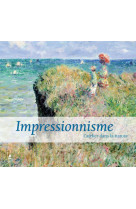 Impressionnisme - l'atelier dans la nature