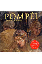 Pompéi - l'antiquité retrouvée