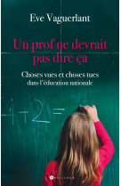 Un prof ne devrait pas dire ça